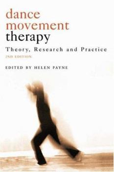 Paperback Dance Movement Psychotherapy: Theory, Research and Practice Book