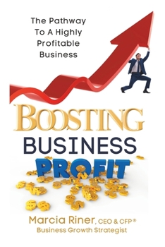 Paperback Boosting Business Profit: The Pathway To A Highly Profitable Business Book