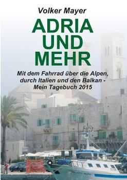 Paperback Adria und mehr [German] Book