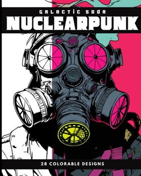 Paperback Nuclearpunk (Coloring Book): 28 Colorable Pages Book