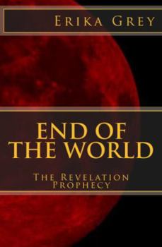 End of the World: The Revelation Prophecy