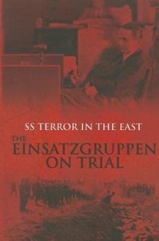 Paperback SS Terror in the East: The Einsatzgruppen on Trial Book