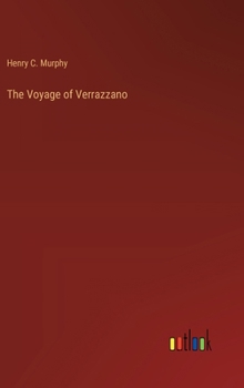 Hardcover The Voyage of Verrazzano Book