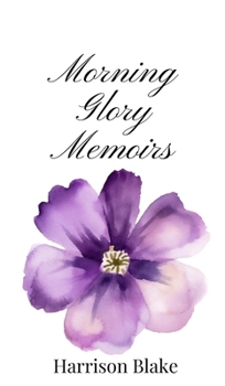 Hardcover Morning Glory Memoirs Book