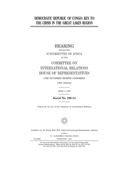 Democratic Republic of Congo : key to the crisis in the Great Lakes region