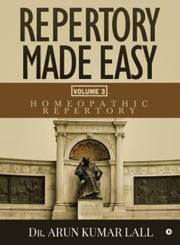 Paperback Repertory Made Easy Volume 3: Homeopathic Repertory Book