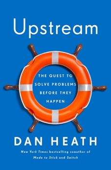 Hardcover Upstream: The Quest to Solve Problems Before They Happen Book