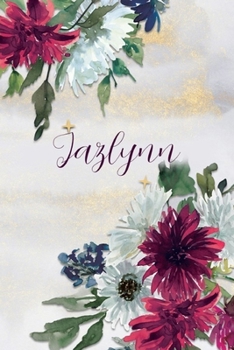 Paperback Jazlynn: Personalized Journal Gift Idea for Women (Burgundy and White Mums) Book