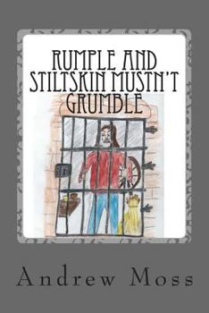 Paperback Rumple and Stiltskin Mustn't Grumble Book