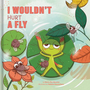 Hardcover I Wouldn't Hurt a Fly - A Funny Picture Book about Confidence and Being Yourself Kids Books Ages 4-6 Book