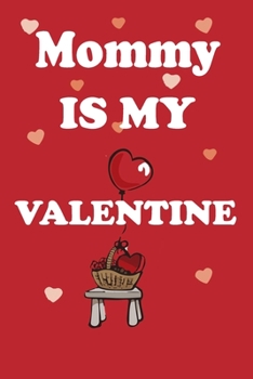Paperback Mommy is my valentine Book