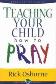 Paperback Teaching Your Child How to Pray Book