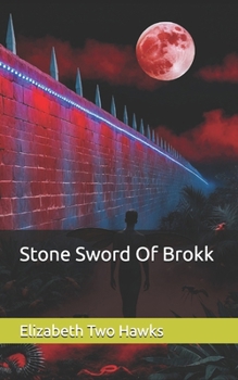 Stone Sword Of Brokk (Through The Fae Realms)