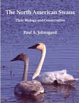 Paperback The North American Swans: Their Biology and Conservation Book