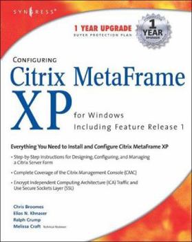 Paperback Configuring Citrix Metaframe XP for Windows, Including Feature Release 1 [With CDROM] Book