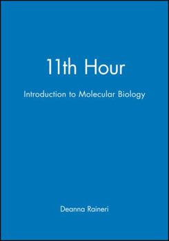 Paperback 11th Hour: Introduction to Molecular Biology Book