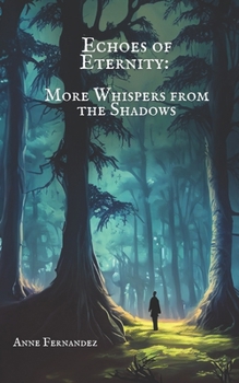 Paperback Echoes of Eternity: More Whispers from the Shadows Book