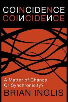 Paperback Coincidence: A Matter of Chance - Or Synchronicity? Book
