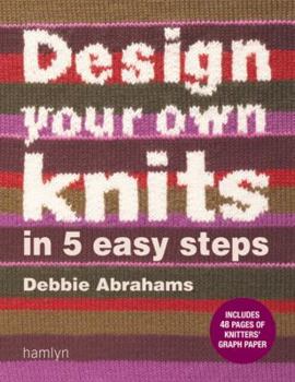 Paperback Design Your Own Knits in 5 Easy Steps Book