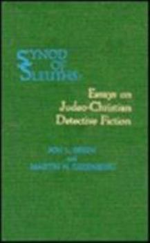 Hardcover Synod of Sleuths: Essays on Judeo-Christian Detective Fiction Book
