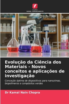 Evolução da Ciência dos Materiais - Novos conceitos e aplicações de investigação (Portuguese Edition)