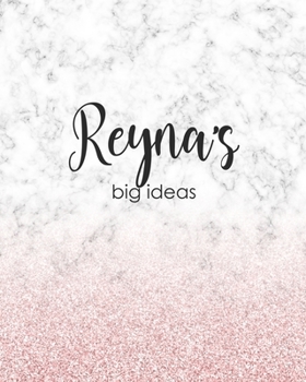 Paperback Reyna's Big Ideas: Personalized Notebook - 8x10 Lined Women's Journal Book