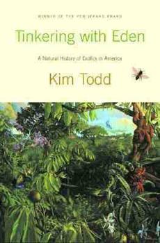 Hardcover Tinkering with Eden: A Natural History of Exotics in America Book