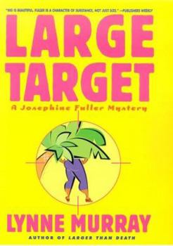 Hardcover Large Target: A Josephine Fuller Mystery Book