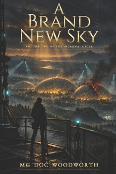 A Brand New Sky (Dawn of the InCarnAI)