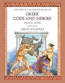 Hardcover The Simon & Schuster Book of Greek Gods and Heroes Book