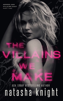 Paperback The Villains We Make Book