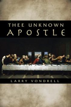 Paperback Thee Unknown Apostle Book