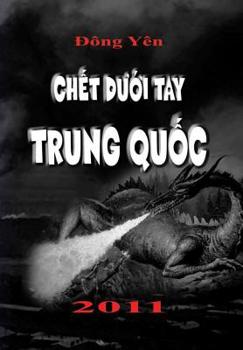 Hardcover Chet Duoi Tay Trung Quoc [Vietnamese] Book