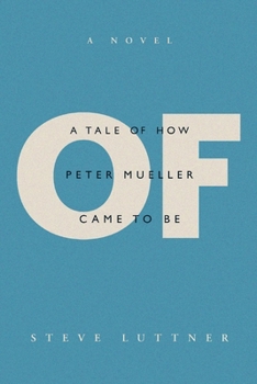 Paperback Of: A Tale of How Peter Mueller Came to Be Book