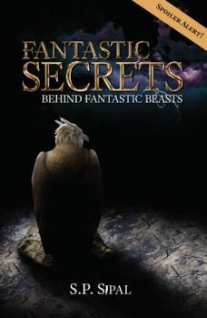 Paperback Fantastic Secrets Behind Fantastic Beasts Book