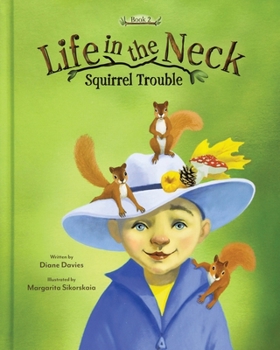 Paperback Life in the Neck: Squirrel Trouble Book