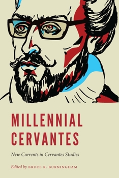 Hardcover Millennial Cervantes: New Currents in Cervantes Studies Book