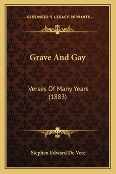 Paperback Grave And Gay: Verses Of Many Years (1883) Book