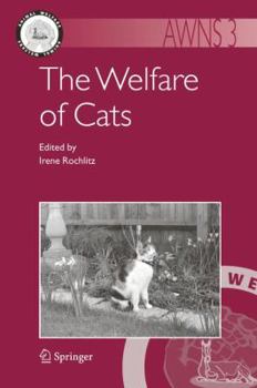 The Welfare of Cats - Book #3 of the Animal Welfare