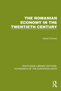 Hardcover The Romanian Economy in the Twentieth Century Book