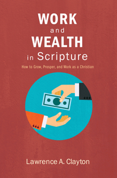 Paperback Work and Wealth in Scripture Book