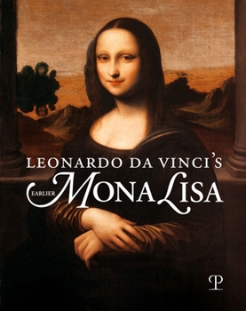 Hardcover Leonardo Da Vinci's Earlier Mona Lisa Book