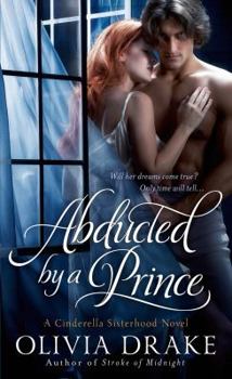 Abducted by a Prince - Book #3 of the Cinderella Sisterhood