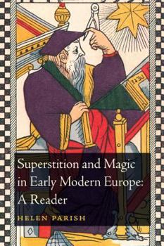 Paperback Superstition and Magic in Early Modern Europe: A Reader Book