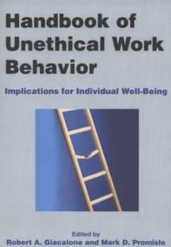 Paperback Handbook of Unethical Work Behavior:: Implications for Individual Well-Being Book
