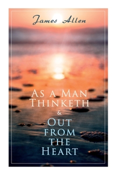 Paperback As a Man Thinketh & Out from the Heart: 2 Allen Books in One Edition Book