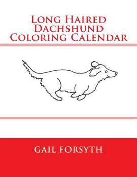 Paperback Long Haired Dachshund Coloring Calendar Book