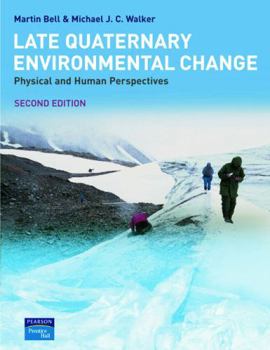 Paperback Late Quaternary Environmental Change: Physical and Human Perspectives Book