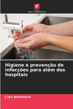 Paperback Higiene e prevenção de infecções para além dos hospitais [Portuguese] Book