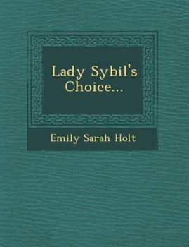 Lady Sybil's Choice: A Tale of the Crusades